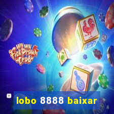 lobo 8888 baixar